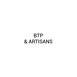 BTP / Artisans